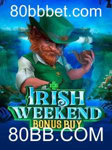 Explorando o Envolvente Jogo IrishWeekendBonusBuy na 80BB.COM
